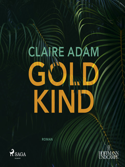 Title details for Goldkind by Claire Adam - Available